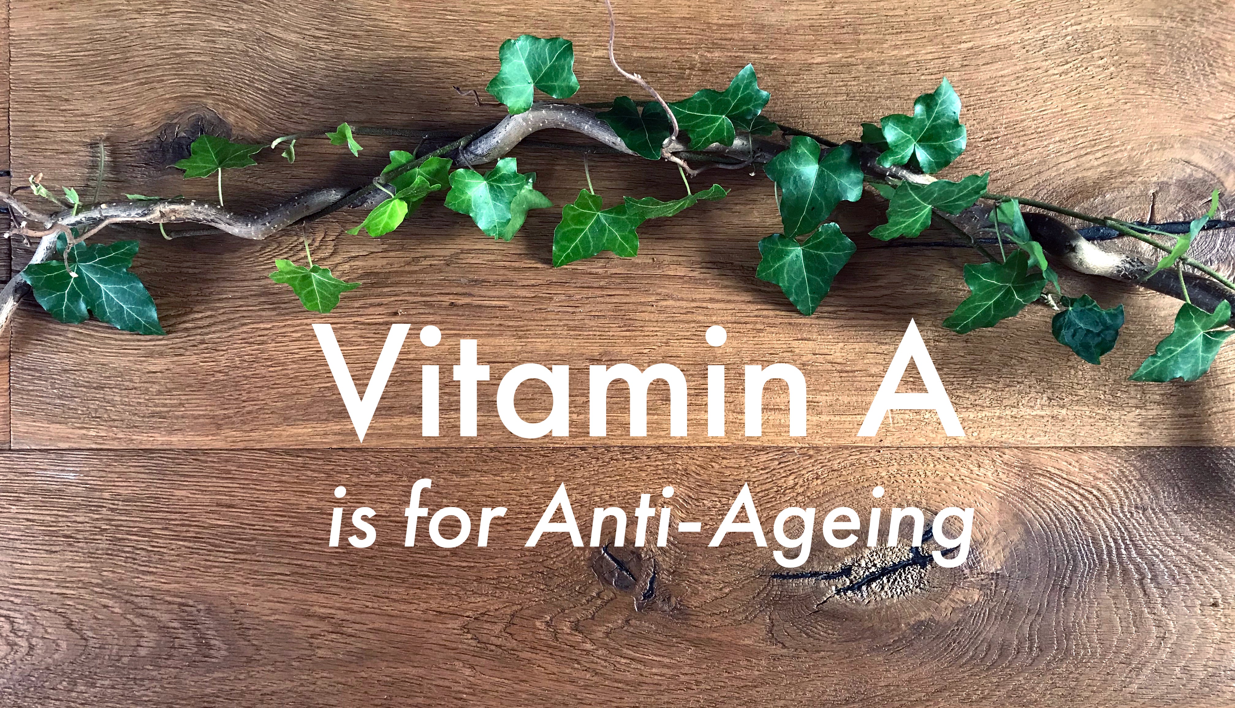 Vitamin A is for Anti-Ageing