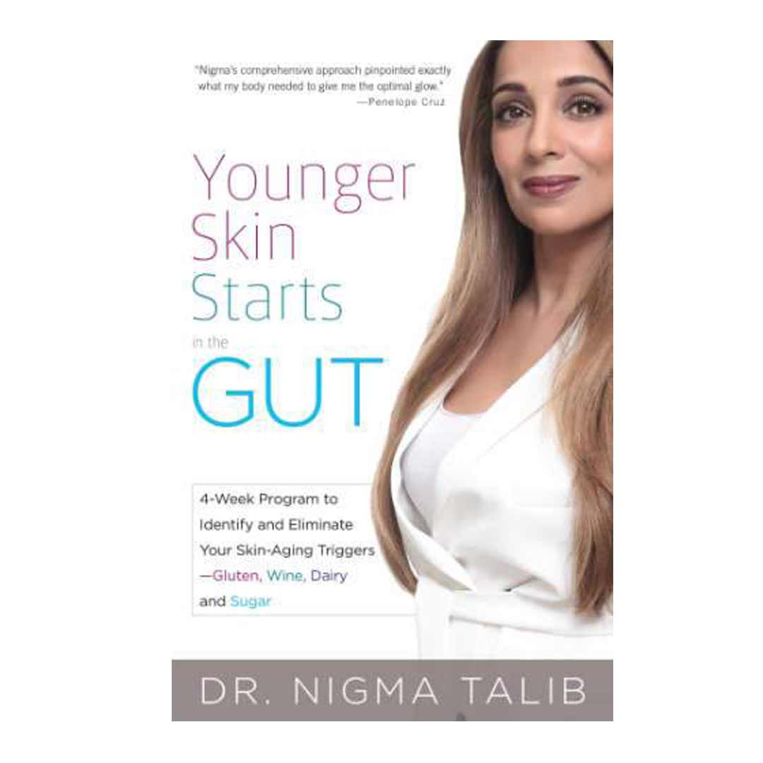 Dr Nigma Talib. ND Younger Skin Starts in the Gut